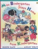 Cover of: Miss Bindergarten Stays Home from Kindergarten