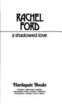 Cover of: Shadowed Love by Ford