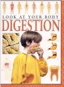 Cover of: Digestion (Look at Your Body)