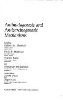 Cover of: Antimutagenesis and anticarcinogenesis: mechanisms