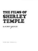 Films of Shirley Temple by Robert Windeler