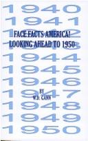 Cover of: Face Facts America or Looking Ahead to 1950 by W. D. Gann