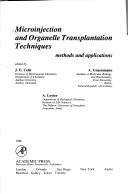 Cover of: Microinjection and Organelle Transplantation Techniques by Julio E. Celis