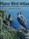 Cover of: Manx bird atlas