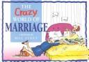 Cover of: Crazy World of Marriage
