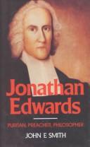 Cover of: Jonathan Edwards: Puritan, Preacher, Philosopher