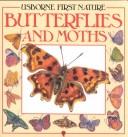 Cover of: Butterflies and Moths (First Nature)