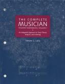 Cover of: The Complete Musician Student Workbook: An Integrated Approach to Tonal Theory, Analysis, and Listening