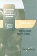 Cover of: Mastery of Obsessive Compulsive Disorder Therapist Guide (Therapyworks Series)