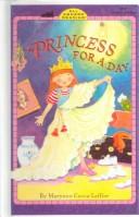 Cover of: Princess for a Day by Maryann Cocca-Leffler