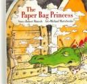 Cover of: The Paper Bag Princess (Munsch for Kids) by Robert N Munsch
