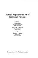 Cover of: Neural representation of temporal patterns