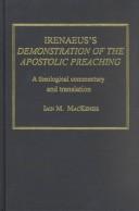 Cover of: Irenaeus's Demonstration of the Apostolic Preaching: A Theological Commentary and Translation