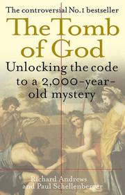 Cover of: The Tomb of God: The Body of Jesus and the Solution to a 2000-Year-Old Mystery
