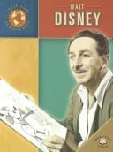 Walt Disney (Trailblazers of the Modern World) by Elizabeth Dana Jaffe