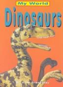 Cover of: Dinosaurs (My World, Level 3)