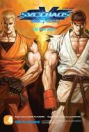 Cover of: SNK Vs. Capcom: SVC Chaos Volume 4 (Svc Chaos: Snk Vs. Capcom) | Chi Wan Shum