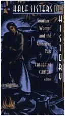 Cover of: Half sisters of history: southern women and the American past