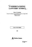 Cover of: Understanding lawyers' ethics
