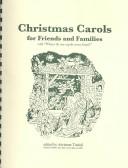 Cover of: Christmas Carols for Friends and Families