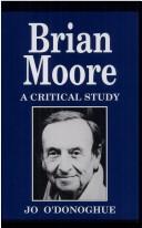 Cover of: Brian Moore: A Critical Study
