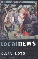 Cover of: Local News by Gary Soto