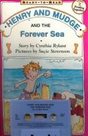 Cover of: Henry and Mudge and the Forever Sea (Ready to Read Level 2 : Reading Together) by Cynthia Rylant, Jean Little