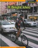 Cover of: Bright Idea: Conserving Energy (You Can Save the Planet)