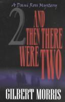 Cover of: And Then There Were Two: Dani Ross Mystery Series #2