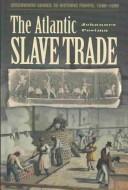 Cover of: The Atlantic Slave Trade (Greenwood Guides to Historic Events 1500-1900)