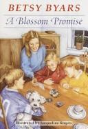 Blossom Promise (Blossom Family) by Betsy Cromer Byars, Jacqueline Rogers