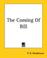 Cover of: The Coming Of Bill