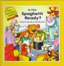 Cover of: Is the Spaghetti Ready? by Frank B. Edwards