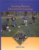 Cover of: Teaching Physical Education for Learning with PowerWeb by Judith E. Rink
