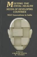 Cover of: Meeting the Mental Health Needs of Developing Countries: Ngo Innovations in India