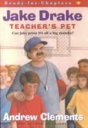 Cover of: Jake Drake, Teacher's Pet (Ready-For-Chapters