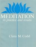 Cover of: Meditation, Its Practice and Results