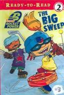 Cover of: Big Sweep (Rocket Power Ready-To-Read) | Cathy East Dubowski