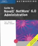 Cover of: Guide to Novell NetWare 6.0 Administration (Networking)