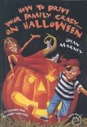 Cover of: How to Drive Your Family Crazy...on Halloween by Dean Marney, Dean Marney