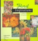 Cover of: Floral Inspirations: A Collection of Drawing and Painting Ideas for Artists (Inspirations Series)