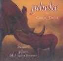 Cover of: Jubela by Cristina Kessler, Cristina Kessler