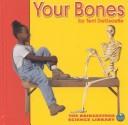 Cover of: Your Bones (Bridgestone Science Library: Your Body)