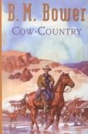 Cover of: Cow-Country by Bertha Muzzy Bower