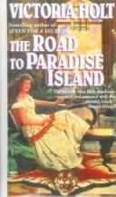 Cover of: Road to Paradise Island by Eleanor Alice Burford Hibbert