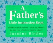 Cover of: A Father's Little Instruction Book