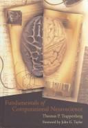 Cover of: Fundamentals of Computational Neuroscience