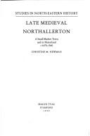 Cover of: Late Medieval Northallerton (Studies in Northeastern History) by Christine M. Newman