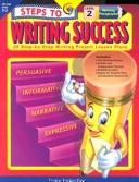 Cover of: Steps to Writing Success Level 2: Level 2, Grade 2-3 (28 Step-By-Step Writing Success)