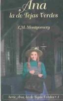 Cover of: Ana la de Tejas Verdes by Lucy Maud Montgomery